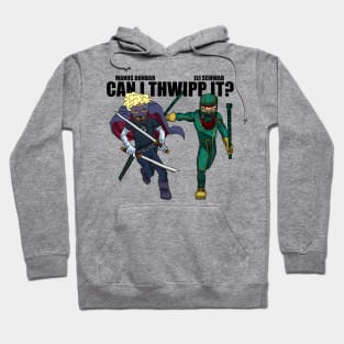 Can I Thwipp It? Kicks Ass Hoodie